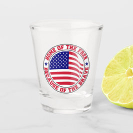 Home of the Free Patriotic Tribute Design ショットグラス