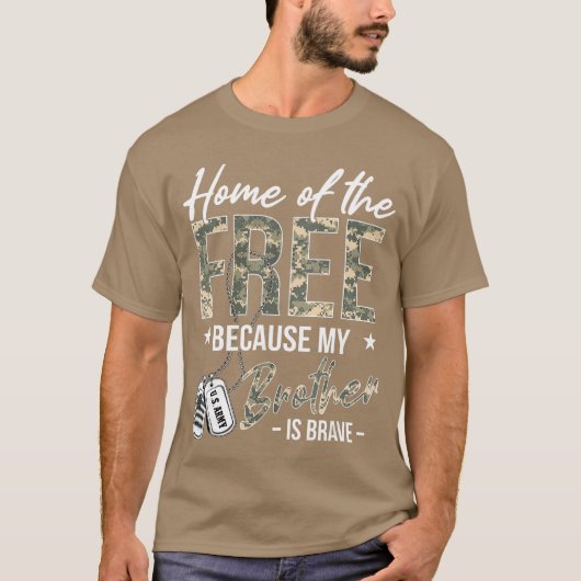 Home ofhe Free Because My Brother is Brave Proud U Tシャツ (正面)