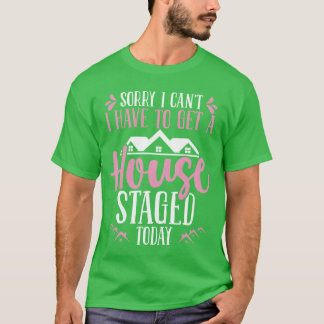 Home Staging Interior House Showing Home Stager fr Tシャツ