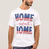 home sweet home, Home Sweet Home, tee, sweet home  Tシャツ (正面)