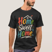 Home Sweet Home T-Shirt – Cozy Aesthetic Design Tシャツ (正面)