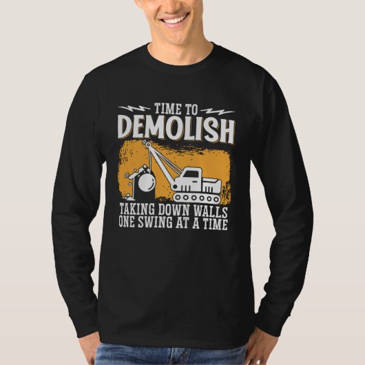 Home Wrecker Demolition Crew And House Demolition  Tシャツ (正面)