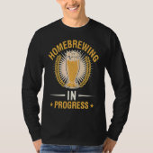 Homebrewing In Progress Beer Brewing Alcohol Drink Tシャツ (正面)