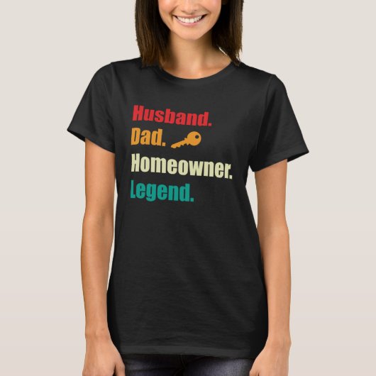 Homeowning party husband house owner legend tシャツ (正面)