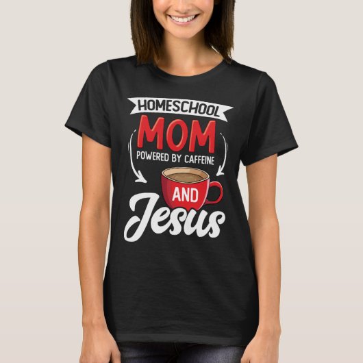 Homeschool Christian Homeschool Mom Homeschool Tea Tシャツ (正面)