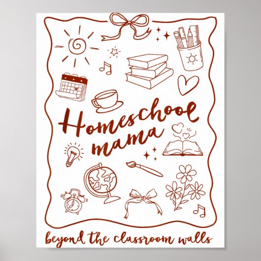 Homeschool Mama Homeschooling Beyond The Clroom Wa ポスター (正面)
