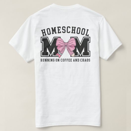 Homeschool Mama, Proud Teaching Mom Tシャツ (デザイン裏面)
