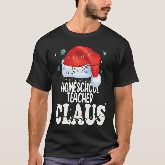 Homeschool Teacher Claus Christmas  Matching Costu Tシャツ (正面)
