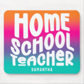 Homeschool Teacher Colorful Ombre マウスパッド (正面)