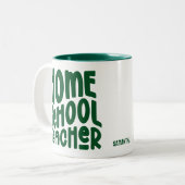 Homeschool Teacher | Green Typography Design ツートーンマグカップ (正面左)