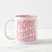 Homeschool Teacher | Pink Typography ツートーンマグカップ (左)