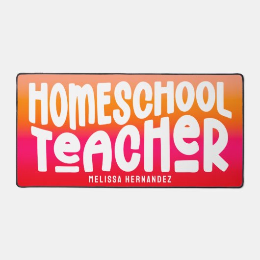 Homeschool Teacher | Text Design Orange Red Ombre デスクマット (正面)