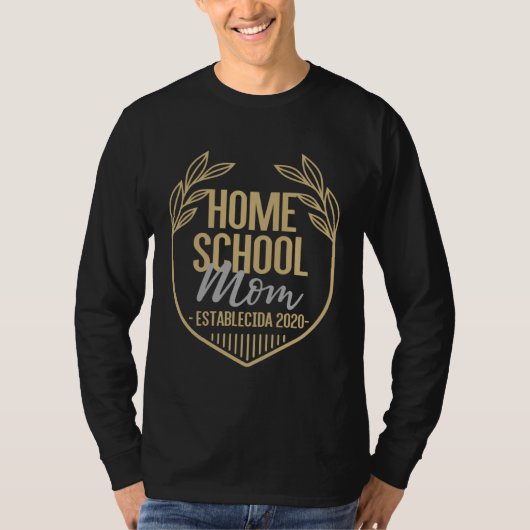 Homeschooling Since 2020 Spanish Homeschool Mom Tシャツ (正面)