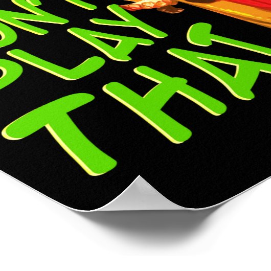 Homey Dont Play That  ポスター (角)