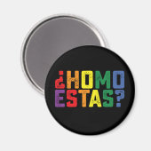 Homo Estas スペイン メキシコ 風刺的 ゲイ プライド LGBTQ マグネット (正面/裏面)