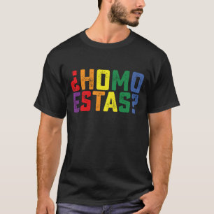 Homo Estas スペイン メキシコ 風刺的 ゲイ プライド LGBTQ Tシャツ
