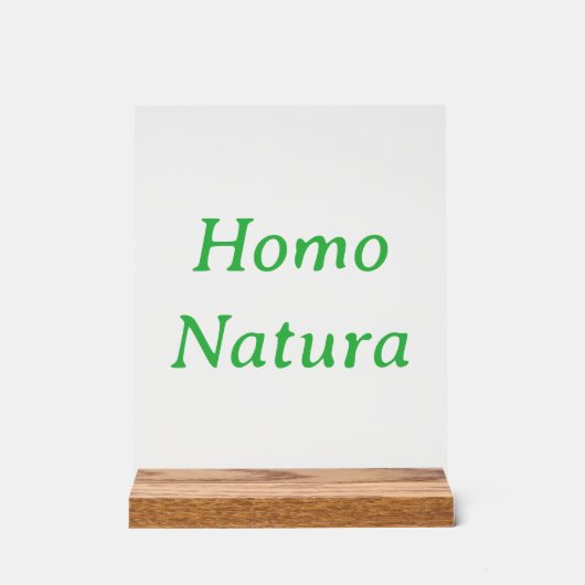 Homo Natura アクリルサイン 木製スタンド付き (正面)