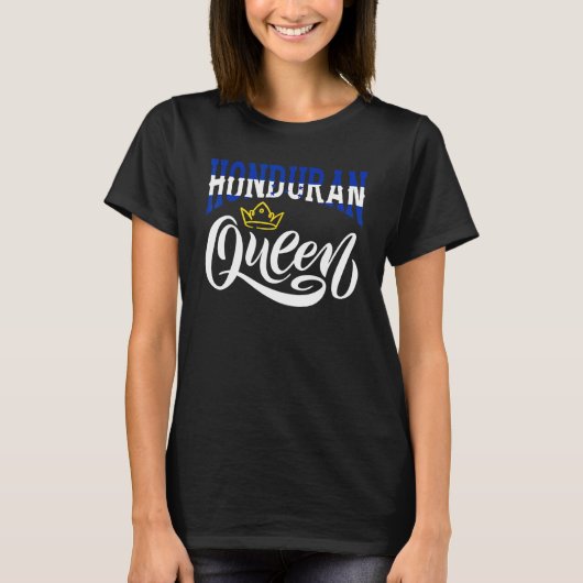 Honduran Queen Honduras Honduran Honduras Flag Tシャツ (正面)