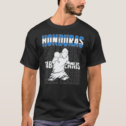 Honduras Table Tennis  Support Honduran Ping Pong  Tシャツ (正面)