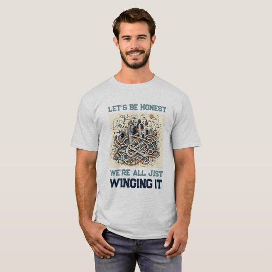 Honest Quote T-Shirt: Winging It Through Life Tシャツ (正面フル)