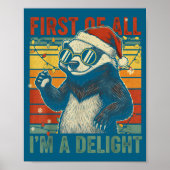 Honey Badger Christmas First Of All Im A Delight F ポスター (正面)