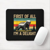 Honey Badger First Of All Im A Delight Funny Honey マウスパッド (マウス)