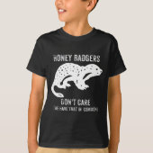 Honey Badgers Don't Care S  Tシャツ (正面)