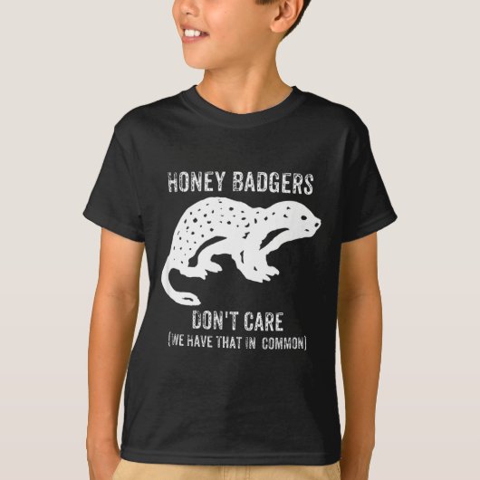 Honey Badgers Don't Care S  Tシャツ (正面)
