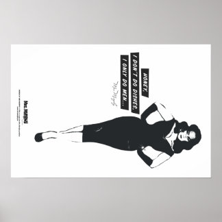 Honey, I don't do dishes, I only do men... ポスター