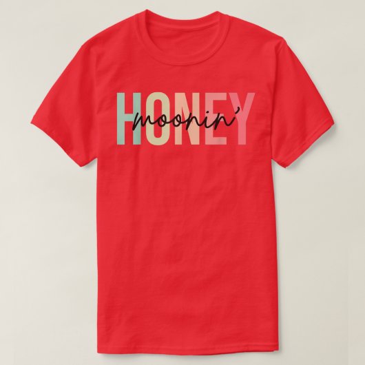 Honey Moonin Fun Honeymoon Bride and Groom Honeymo Tシャツ (デザイン正面)