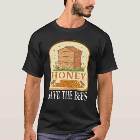 Honey Save The Bees Humorous Honey Beekeeping Quot Tシャツ (正面)