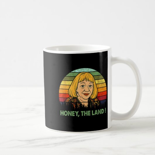 Honey The Land Meme Funny Psychic Quote  コーヒーマグカップ (右)
