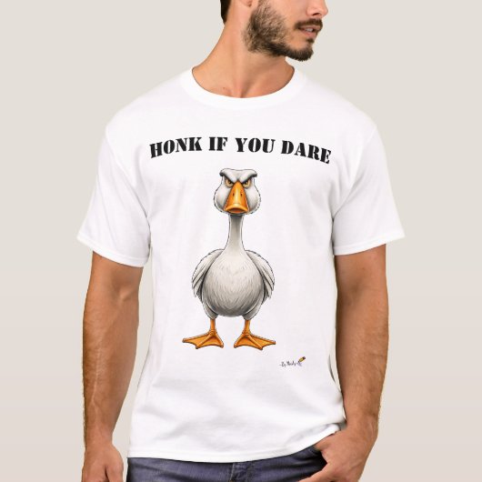 Honk If You Dare Funny Angry Goose T-Shirt Tシャツ (正面)