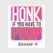 Honk If You Have to Poop シール (シート)