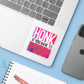 Honk If You Have to Poop シール (ノートパソコンとiPhone)
