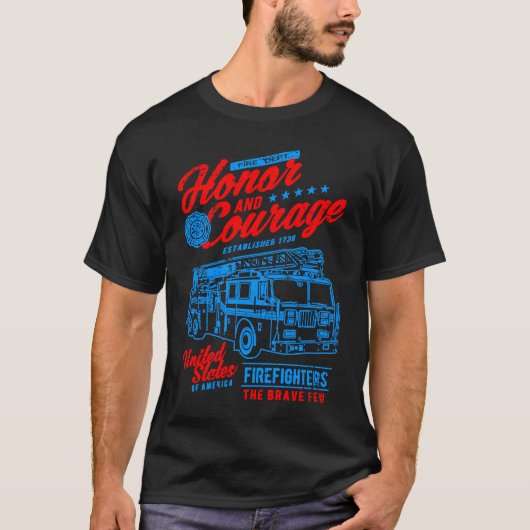 Honor and Courage Firefighter Fire Dept Fire Truck Tシャツ (正面)
