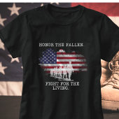 Honor The Fallen, Fight For the Living. Tシャツ