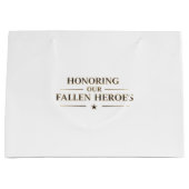 Honoring Our Fallen Heroes / Bolsa de Regalo ラージペーパーバッグ (正面)