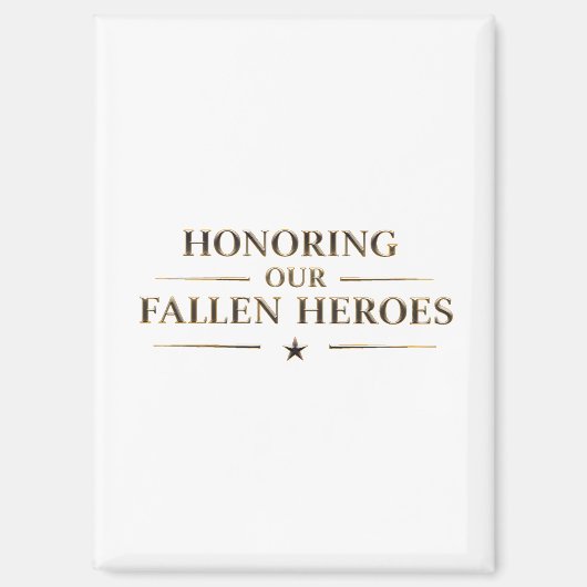 Honoring our fallen heroes / Imán de nevera マグネット (正面)