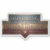 Honoring Our Fallen Heroes / Pegatina Memorial Day シール (正面)