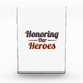 Honoring Our Heroes / Bloque de Acrílico フォトブロック