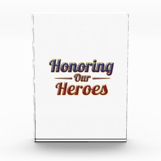 Honoring Our Heroes / Bloque de Acrílico フォトブロック (正面)