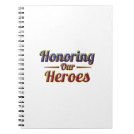  Honoring Our Heroes / Cuaderno ノートブック