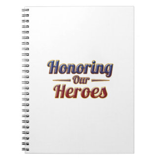 Honoring Our Heroes / Cuaderno ノートブック