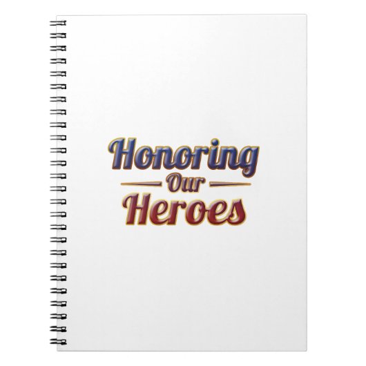  Honoring Our Heroes / Cuaderno ノートブック (正面)