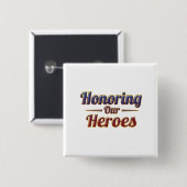 Honoring Our Heroes / Día de los Caídos 缶バッジ (正面&裏面)