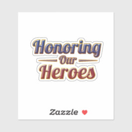 Honoring Our Heroes / Pegatina Memorial Day シール
