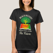 Honoring Past Inspiring Future Black History Month Tシャツ (正面)