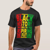 Honoring Past Inspiring Future I Am Black History  Tシャツ (正面)