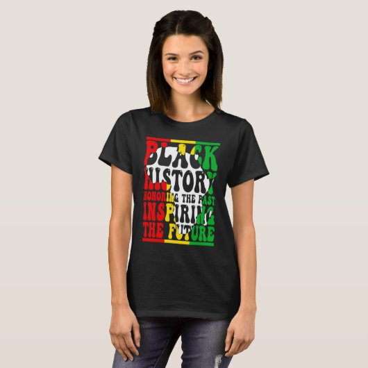 Honoring Past Inspiring Future I Am Black History  Tシャツ (正面フル)